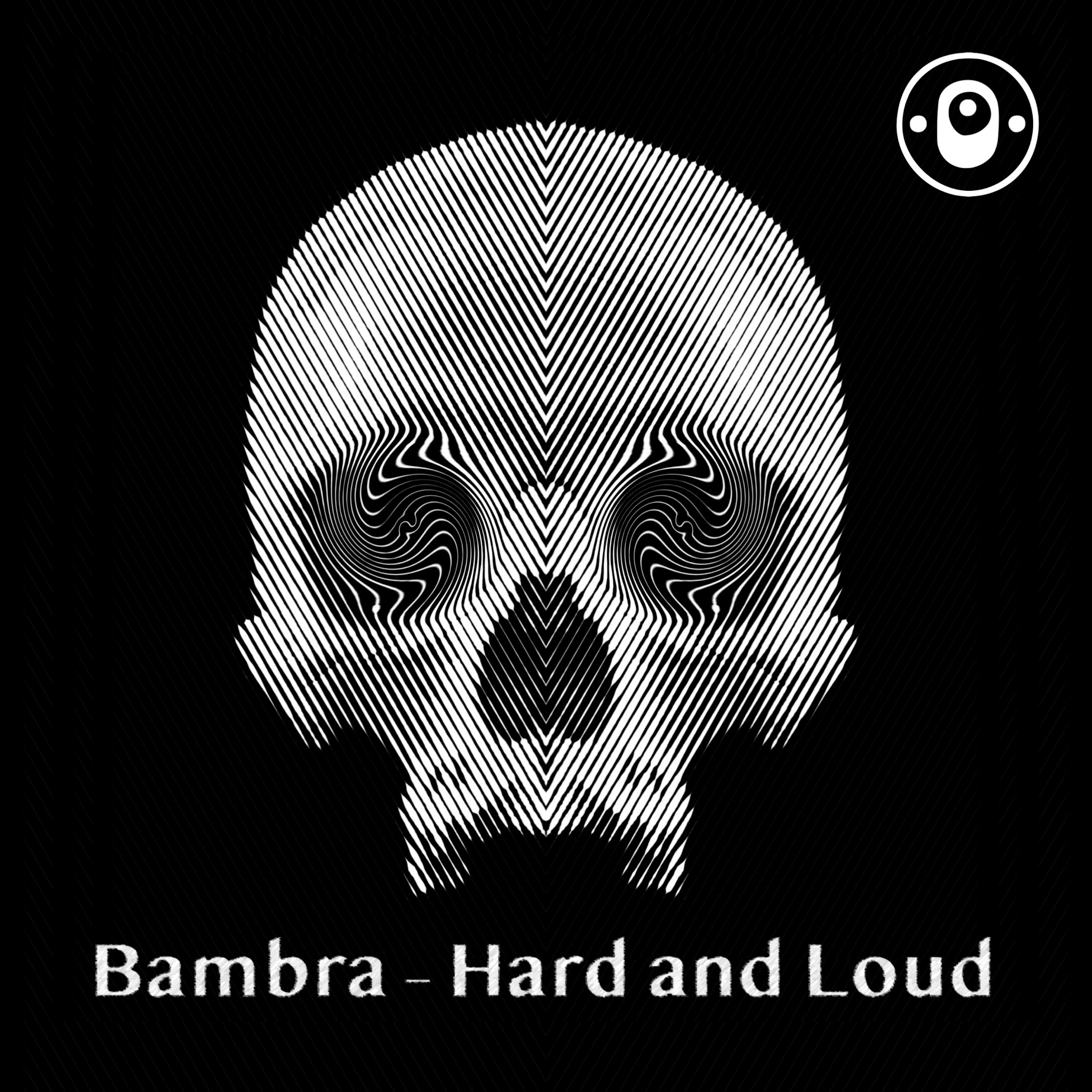 HARD AND LOUD